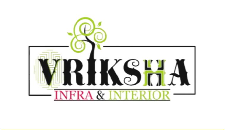 Vriksha Infra and Interior