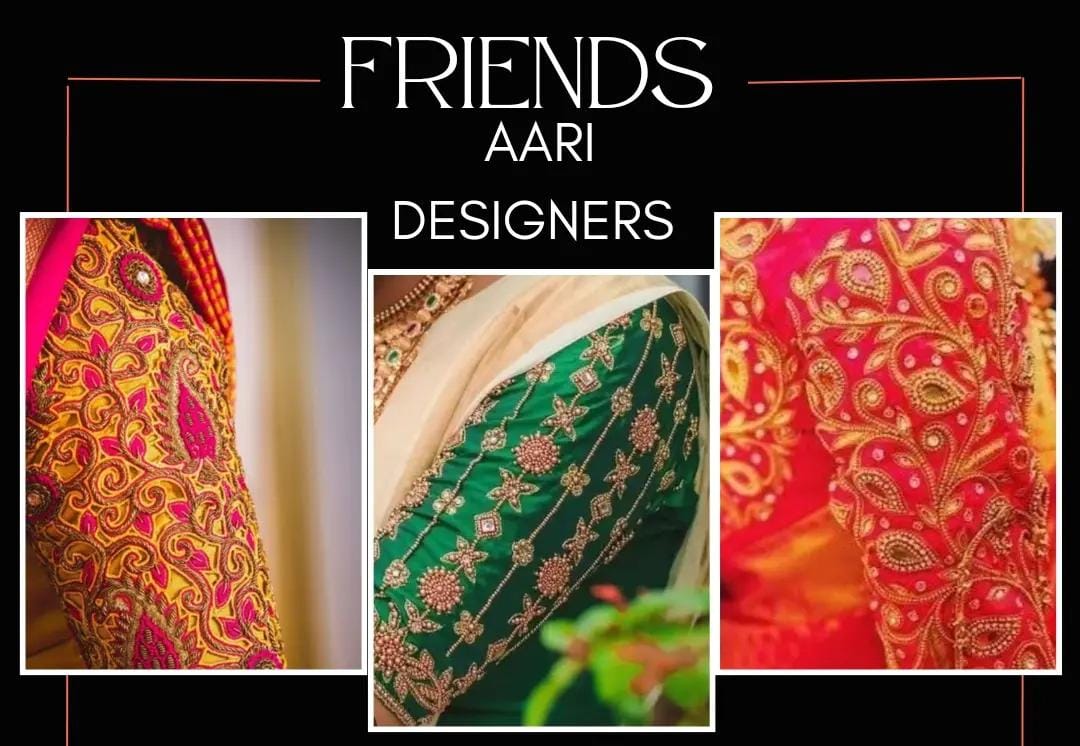 Friends Aari &amp; Embroidery Designer